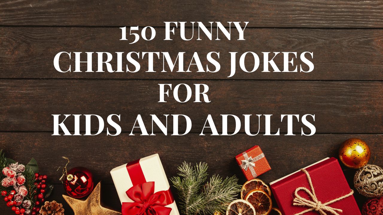 Top 150 Funny Christmas Jokes for Kids and Adults