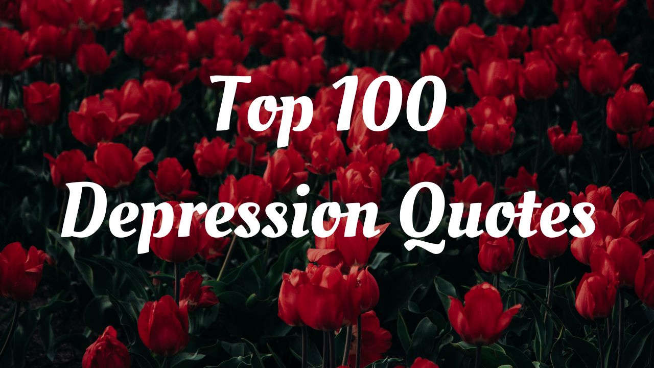 Top 100 Depression Quotes